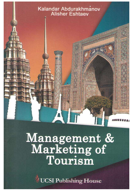  Management & Marketing of Tourism. K.Abdurakhmanov, A.Eshtaev. Kuala-Lumpur-2013