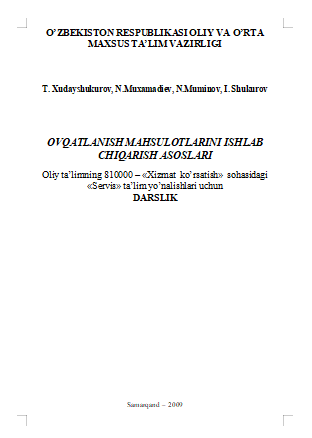 OVQATLANISH MAHSULOTLARINI ISHLAB CHIQARISH ASOSLARI