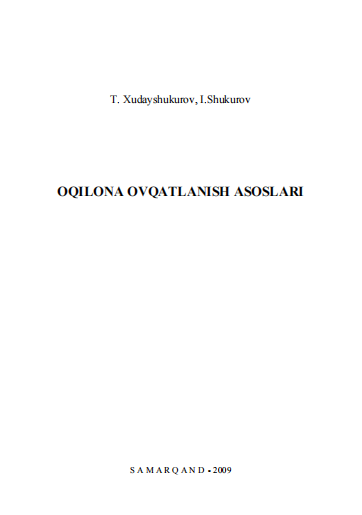 Oqilona ovqatlanish asoslari. O'quv qo'llanma.