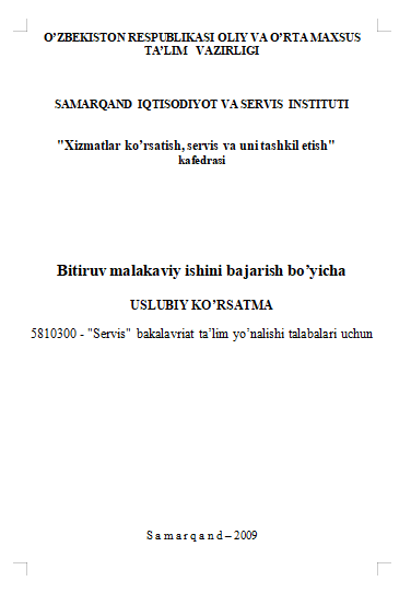 Bitiruv malakaviy ishini bajarish bo’yicha USLUBIY KO’RSATMA