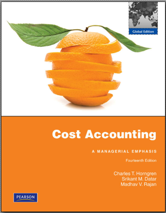  Cost Accounting A Managerial Emphasis. Charles