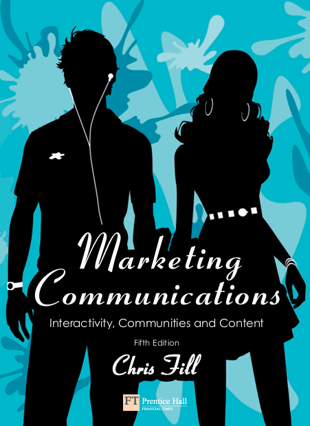  Marketing Communications. Chris Fill. Fifth edition