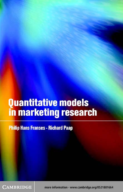  Quantitative Models in Marketing Research. Philip Hans Franses, Richard Paap