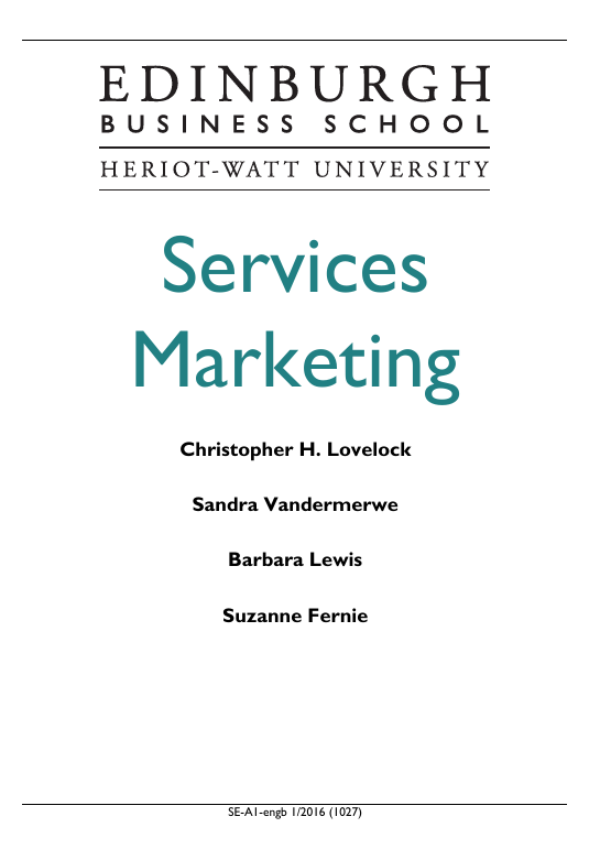 Services Marketing. Christopher H.Lovelock, Sandra Vandermerve, Barbara Lewis, Suzanne Fernie
