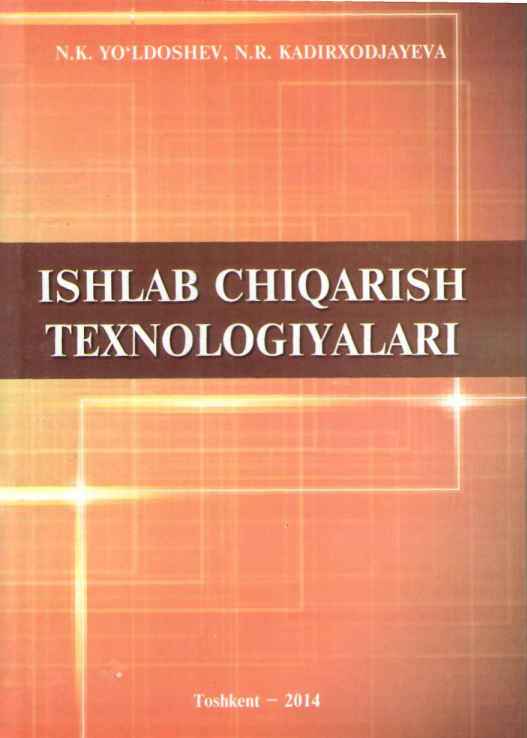  Ishlab chiqarish texnologiyalari