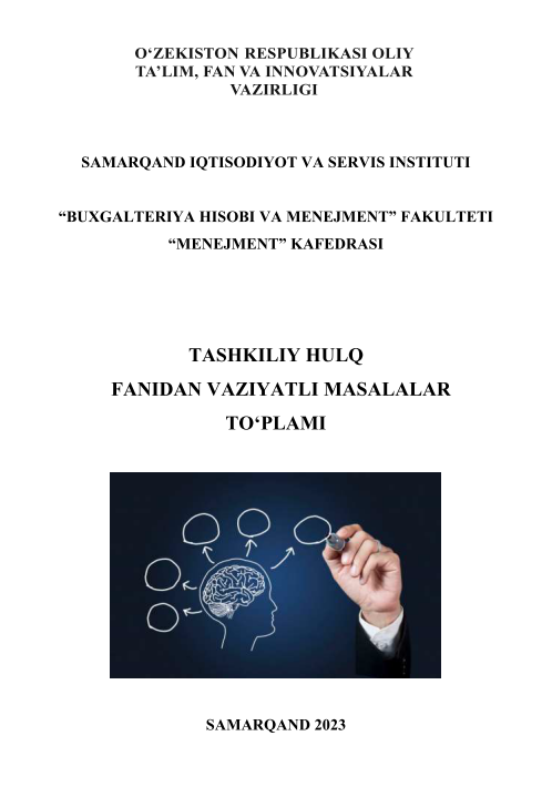 Tashkiliy hulq fanidan vaziyatli masalalar to'plami.