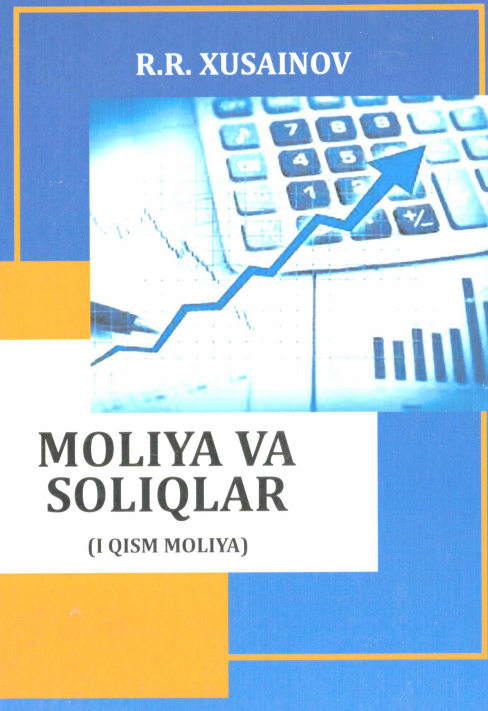 Moliya va soliqlar. (I qism moliya).