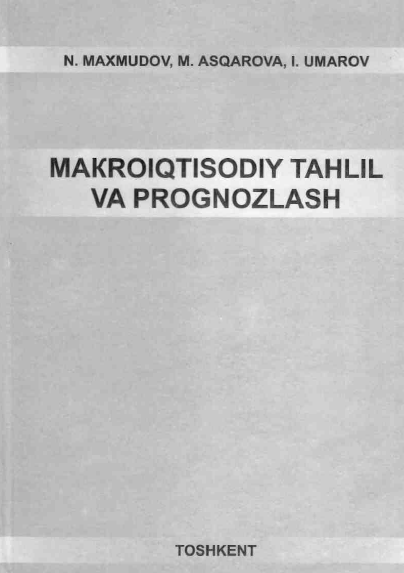 11 Makroiqtisodiy tahlil va prognozlash. Darslik.
