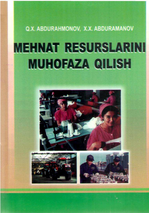 Mehnat resurslarini muhofaza qilish.