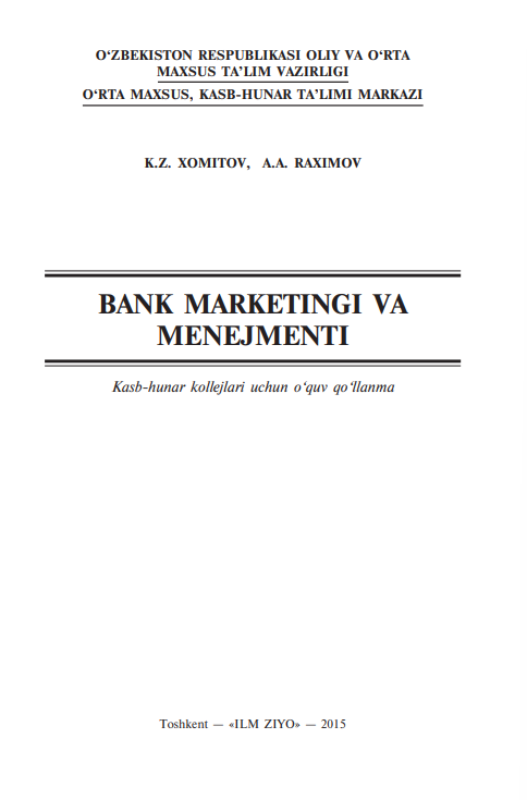 Bank marketingi va menejmenti. O'quv qo'llanma.  