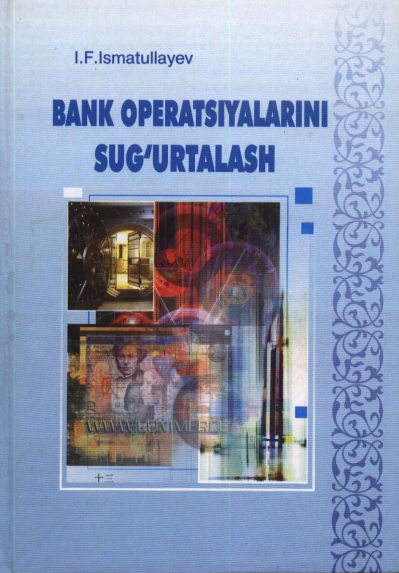Bank operatsiyalarini sug'urtalash. O'quv qo'llanma.  