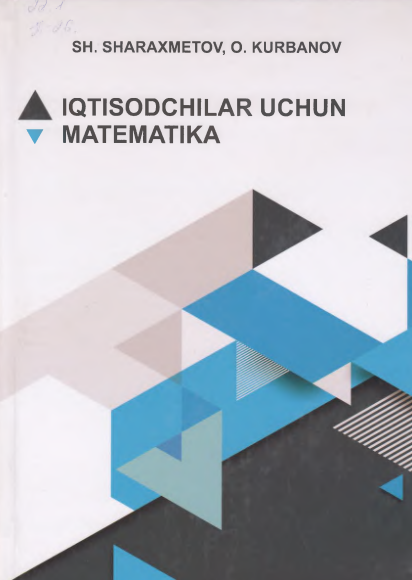 Iqtisodchilar uchun matematika. Darslik.