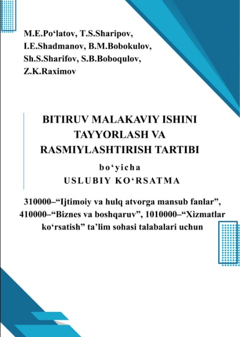 Bitiruv malakaviy ishini tayyorlash va rasmiylashtirish tartibi bo‘yicha uslubiy ko‘rsatma